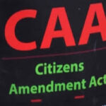 CAA-Citizenship Amendment Act’s नागरित्व सुधारण कायदा